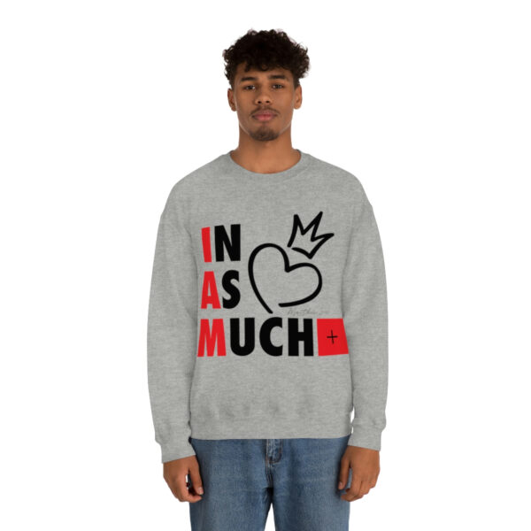 Inasmuch Sweatshirt - Wear Your Compassion & Inspire Action - Image 2
