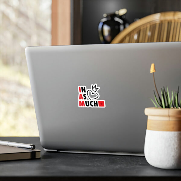 Inasmuch - Kiss-Cut Vinyl Decals - Image 3